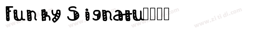Funky Signatu字体转换